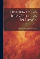 Historia De Las Ideas Estéticas En España
