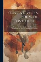 OEuvres Diverses De M. De Fontenelle ...