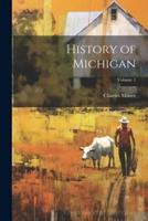 History of Michigan; Volume 1