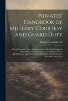 Privates' Handbook of Military Courtesy and Guard Duty