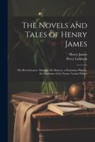 The Novels and Tales of Henry James