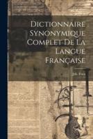 Dictionnaire Synonymique Complet De La Langue Française