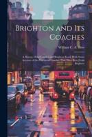 Brighton and Its Coaches