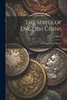 The Series of English Coins