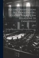 Alcune Osservazioni Sul Progetto Del Codice Penale Con Relazione Di Zanardelli