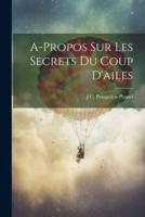A-Propos Sur Les Secrets Du Coup D'ailes