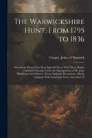 The Warwickshire Hunt, From 1795 to 1836