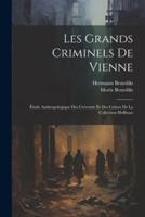 Les Grands Criminels De Vienne