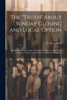 The "Truth" About Sunday Closing and Local Option
