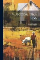 Muscoda, 1763-1856