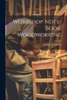 Workshop Note-Book, Woodworking