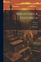 Bibliotheca Historica; Volume 5