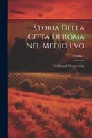 Storia Della Citta Di Roma Nel Medio Evo; Volume 3