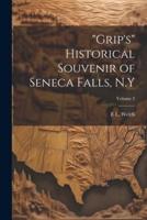 "Grip's" Historical Souvenir of Seneca Falls, N.Y; Volume 2