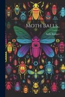 Moth Balls..