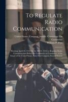 To Regulate Radio Communication