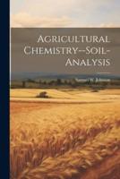 Agricultural Chemistry--Soil-Analysis
