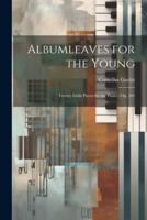 Albumleaves for the Young