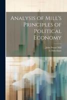 Analysis of Mill's Principles of Political Economy