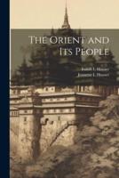 The Orient and Its People
