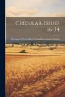 Circular, Issues 16-34