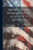 Historical and Chronological Atlas of the United State