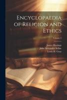 Encyclopaedia of Religion and Ethics; Volume 3