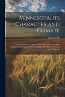 Minnesota; Its Character and Climate