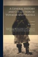 A General History and Collection of Voyages and Travels