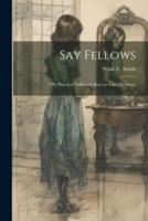 Say Fellows