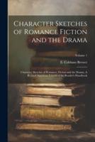 Character Sketches of Romance Fiction and the Drama