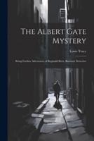 The Albert Gate Mystery