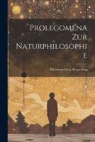 Prolegomena Zur Naturphilosophie