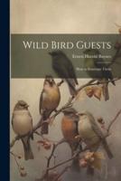 Wild Bird Guests