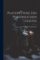 Platon's Idee Des Persönlichen Geistes