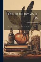 Orthodoxy as It Is
