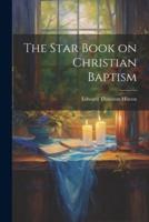 The Star Book on Christian Baptism