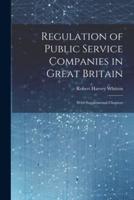 Regulation of Public Service Companies in Great Britain