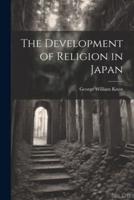 The Development of Religion in Japan