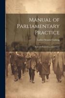 Manual of Parliamentary Practice