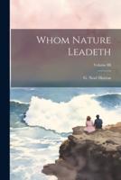 Whom Nature Leadeth; Volume III