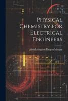 Physical Chemistry for Electrical Engineers