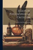 Essays in Philosophical Criticism