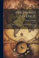 The English Clerk, II.