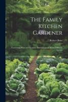 The Family Kitchen Gardener