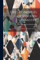First Principles of Modern Chemistry
