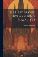 The First Prayer Book of King Edward VI