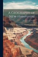 A Geography of New-Hampshire