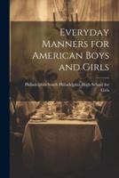 Everyday Manners for American Boys and Girls