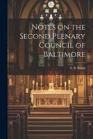 Notes on the Second Plenary Council of Baltimore